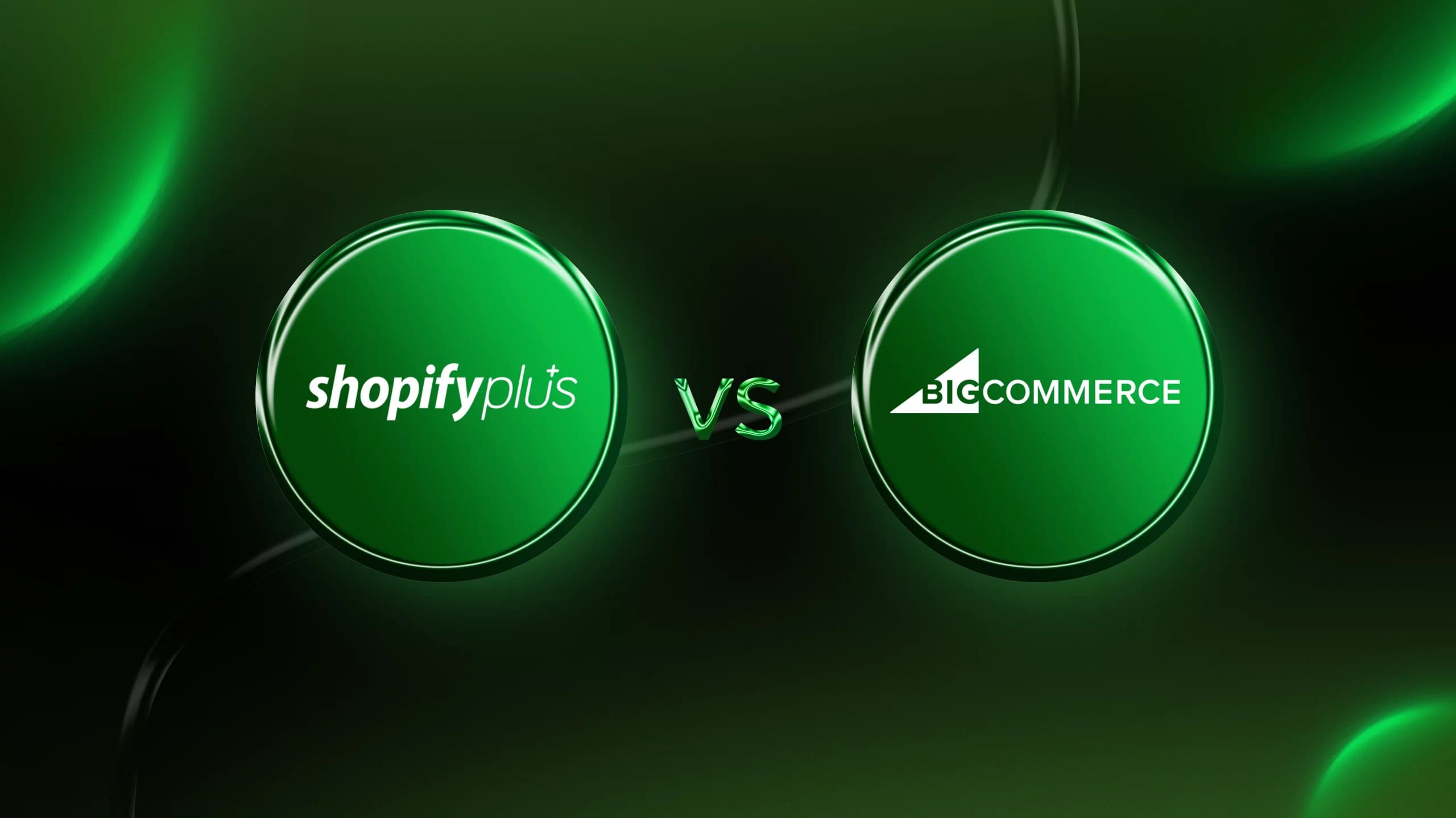 Shopify Plus Vs. Bigcommerce