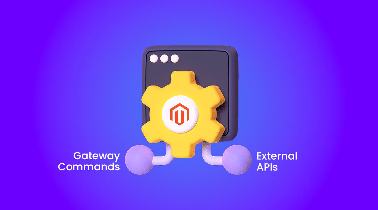 Using Gateway Commands To Call External APIs In Magento 2 | Codilar ...