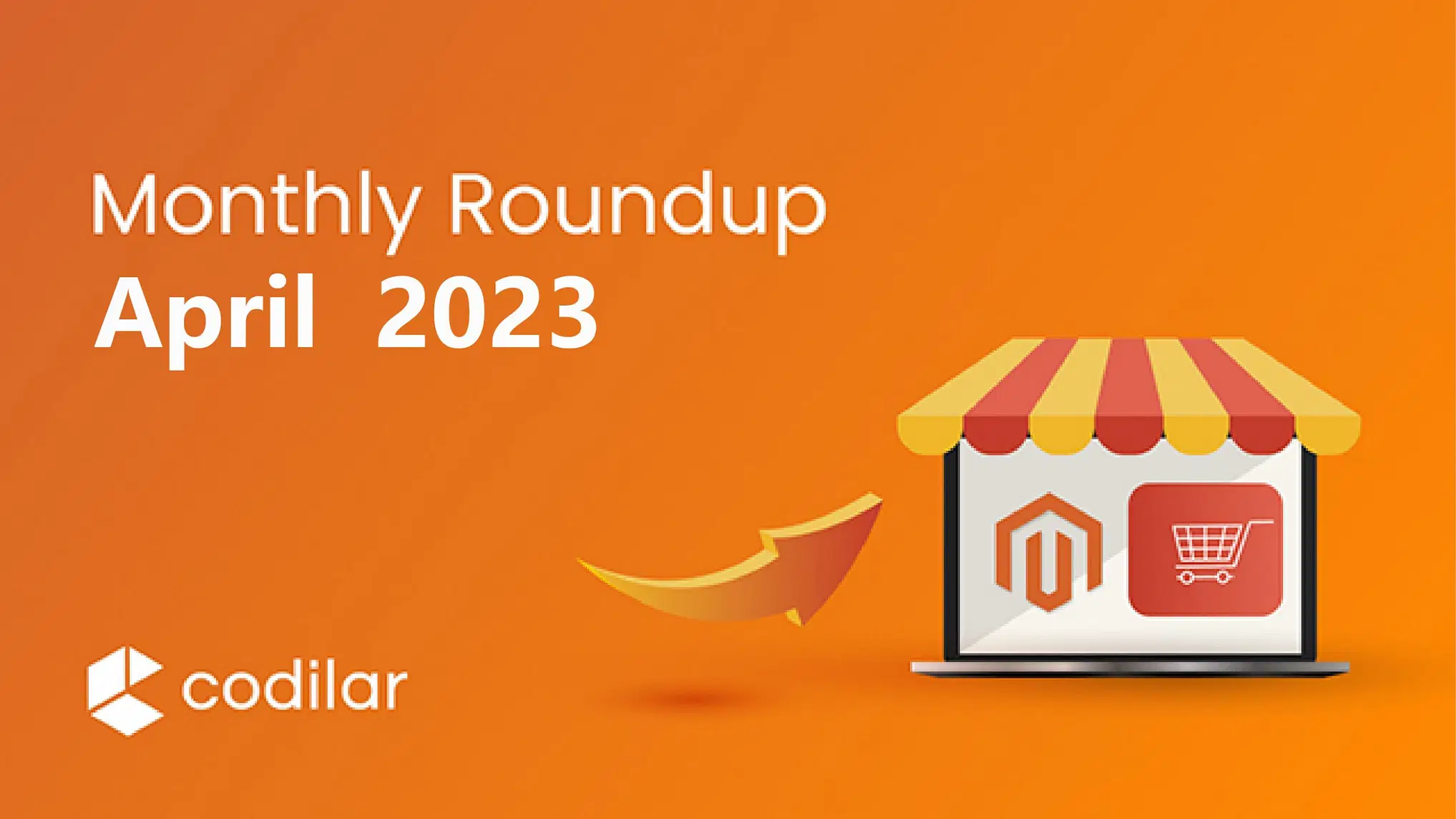 Monthly-roundup-April-2023-Codilar