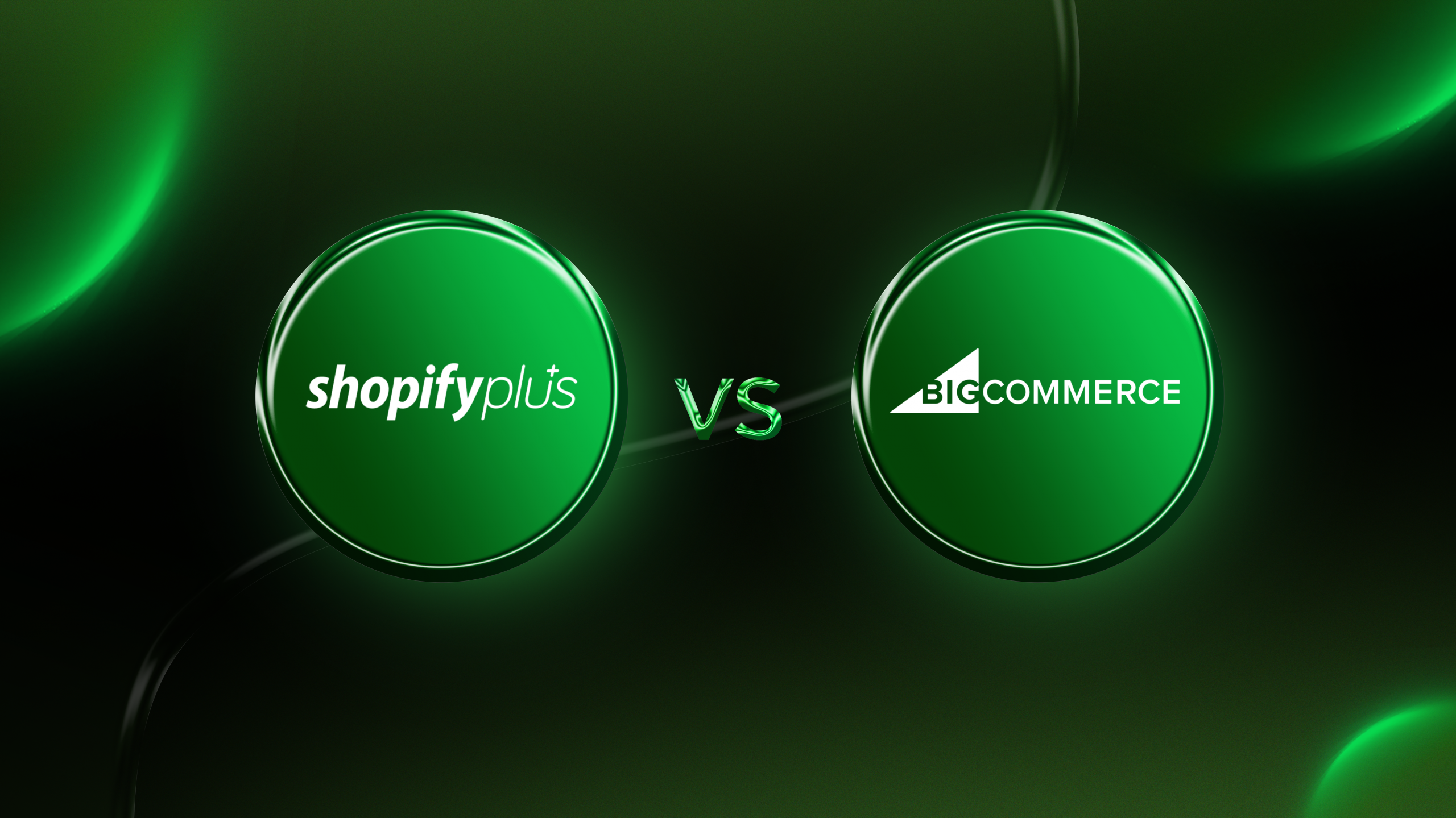 Shopify Plus vs BigCommerce